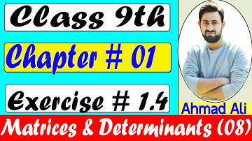 9th class math chapter 1 - Exercise 1.4 - Matrices and Determinants - Lecture 08 - Groomers Academy