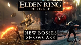 Elden Ring Reforged  New Bosses Showcase