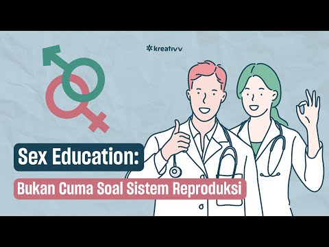 Sex Education? Apa manfaatnya untuk dipelajari sejak dini (Bukan Hal Tabu!)