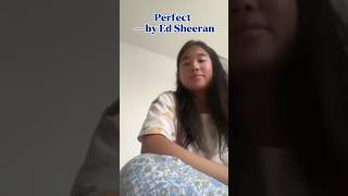 Perfect - @EdSheeran Cover 🎤 #viral #fyp #singer #cover #edsheeran #perfect #coversong #singing