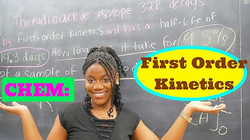 How to: Solve a First-Order Kinetics Reaction Half-Life Problem