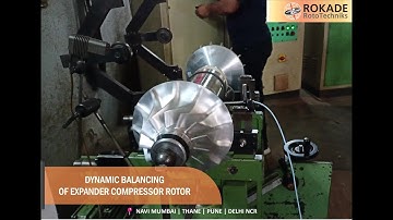 Dynamic Balancing of Expander Compressor Rotor - ROKADE Group