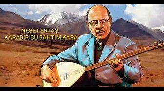 Neşet Ertaş - Karadır Bu Bahtım Kara Neşet Ertaş - Karadır Bu Bahtım Kara