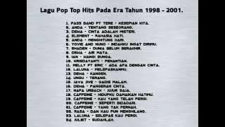 Lagu Pop Top Hits Pada Era Tahun 1998 - 2001 (No YTP ).