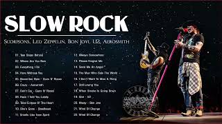 GNR, Scorpions, Led Zeppelin, Bon Jovi, U2, Aerosmith | Best Slow Rock Ballads 80s, 90s