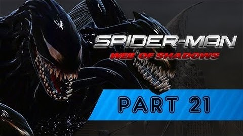 Spider-Man: Web of Shadows - Part 21 [Full Playthrough]