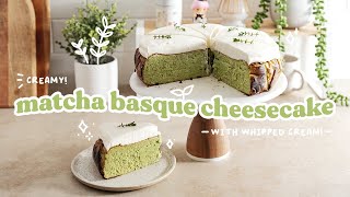 Matcha Basque Cheesecake  bake with me