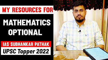 Mathematics optional booklist and strategy by UPSC topper subhankar pathak | UPSC optional maths