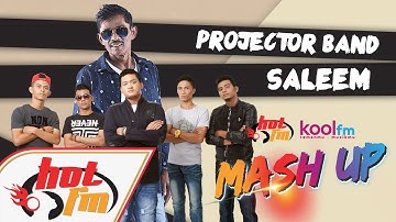 Projector Band & Saleem -  Sudah Ku Tahu X Suci Dalam Debu #HotKoolMashUp