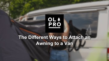 OLPRO | The Different Ways to Attach an Awning to a Van