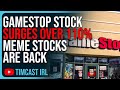 Gamestop stock surges over 110 meme stocks are back