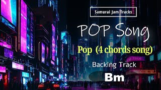 POP (4 chords song) Guitar Backing Track in Bm