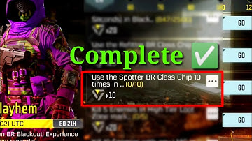 Use the Spotter Br class chip 10 times in blackout warfare | how to Use the Spotter Br class chip 10