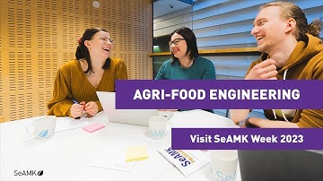 Visit SeAMK Week 2023: Bachelor of Engineering, Agri-food Engineering