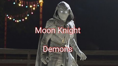 Moon Knight Edit (demons)