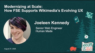 WordCamp US 2025: Joeleen Kennedy "Modernizing at Scale: How FSE Supports Wikimedia’s Evolving UX"