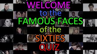 Famous Faces of the 60s  MDW Quiz 64