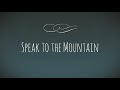 Speak to the Mountain - ASL