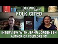 Folk Cited: Interview with Dr. Jeana Jorgensen on Folklore 101