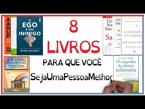 8 Livros Recomendados para seu Desenvolvimento Pessoal | SejaUmaPessoaMelhor