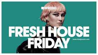 Defected Fresh House Friday 19 November 2022 [DJ TEAM]