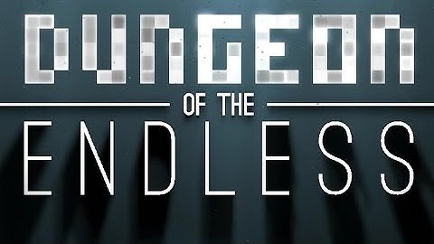 Dungeon of the Endless Tutorial