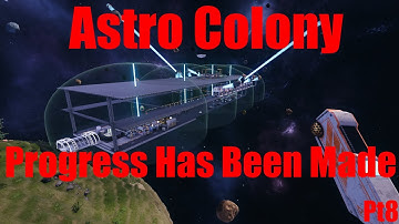 [Progress] Ep. 8 - Astro Colony