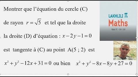 Produit scalaire . Equation du cercle tangent à une droite .1BAC  sc. et sc .maths