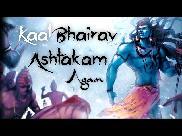 Agam - Kaalbhairav Ashtakam | *POWERFUL* MUSIC TO REMOVE DARK ENERGY | Shiv | Mahakal class=