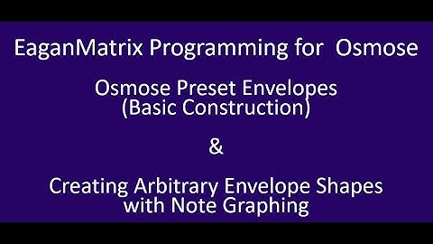 EaganMatrix Programming for Osmose - Envelopes (Basic Constructions)