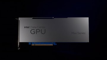 Introducing: Intel Data Center GPU Max Series