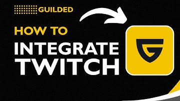 How to Integrate Twitch with Guilded (2026 Guide) | Stream & Connect Tutorial
