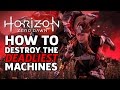 How To Take Down The Biggest, Baddest Machines In Horizon Zero Dawn