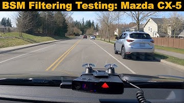 BSM Filtering Testing: Mazda CX-5