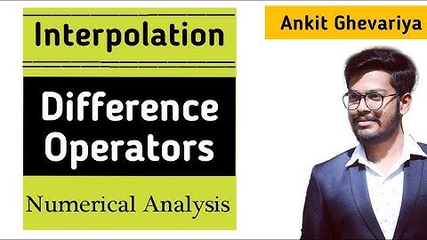 Difference Operators | Interpolation | Numerical Analysis