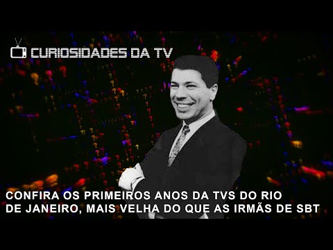 Confira os primeiros anos da TVS do Rio de Janeiro, mais velha do que as irmãs de SBT