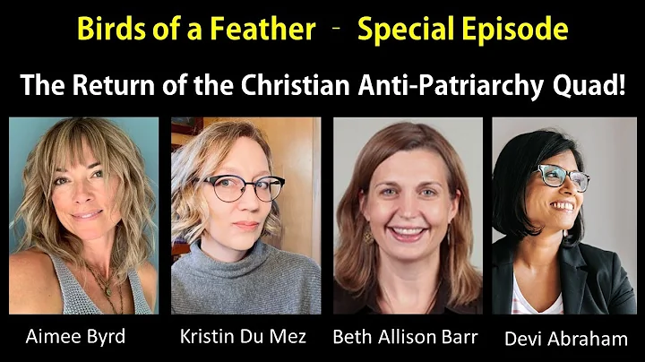 The Return of the Christian Anti-Patriarchy Quad
