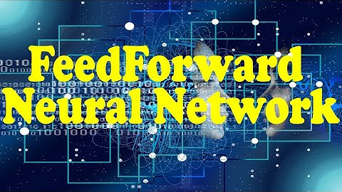 Feed Forward Back Propagation Neural Network