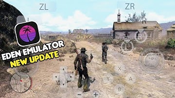 Red Dead Redemption Eden Emulator v0.0.4 Rc 2 Android Gameplay