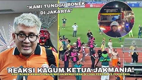 REAKSI KAGUM KETUA JAKMANIA! Saat Bonek Mengawal Tim macan Kemayoran Di Laga Persebaya Vs Persija