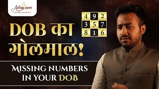 DOB Secrets: Missing Numbers in Lo Shu Grid | Impact & Remedies | Numerology  Astro Arun Pandit