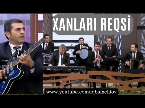 Elman Namazoğlu & Ansanblı - Xanları Rəqsi