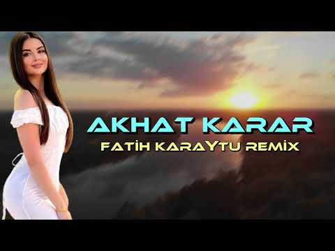 Jannat - Akhat Karar (Fatih Karaytu Remix) Yeni 2024