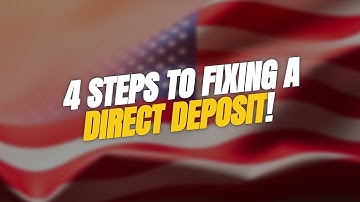 4 Steps to Fixing a Direct Deposit Mishap! 💸