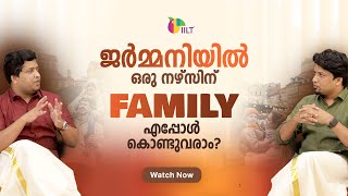 ജർമ്മനിയിൽ ഒരു നഴ്സിന് Family എപ്പോൾ കൊണ്ടുവരാം?