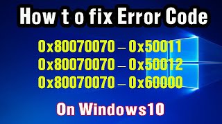 3way Fix code 0x80070070 on windows10