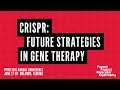 PPMD 2019 Conference - CRISPR: Future Strategies in Gene Therapy