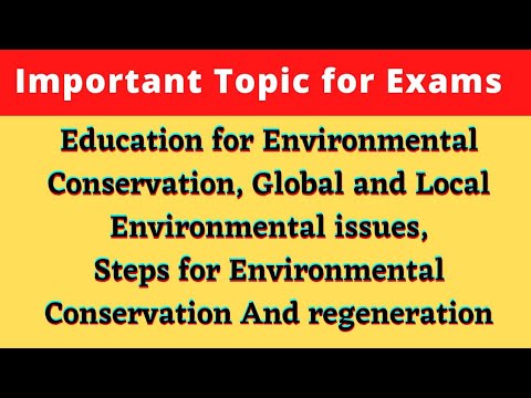 Education for Environmental Conservation| Global & Local Environmental Crisis Steps for Conservation