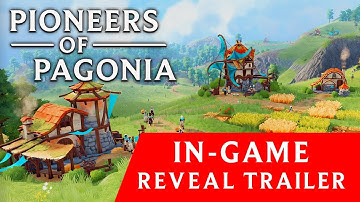 Pioneers of Pagonia: In-Game Reveal Trailer