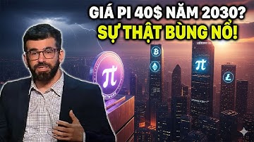 DỰ BÁO GIÁ PI NETWORK 2030: LIỆU CÓ ĐẠT 40 USD? GIẢI MÃ SỰ THẬT CÙNG CHUYÊN GIA